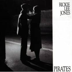 Rickie Lee Jones : Pirates